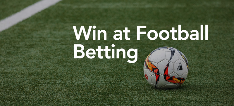 Football betting - Play betting should choose which bet is easiest to win (Part 1)